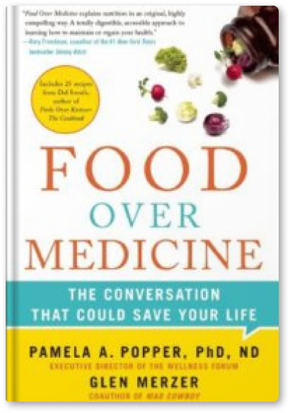 A book called food over medicine by pamela a. popper
