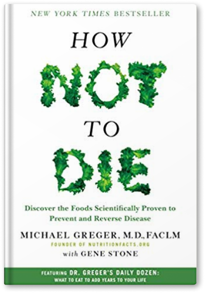 A book titled how not to die by michael greger