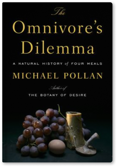 A book titled the omnivore 's dilemma by michael pollan