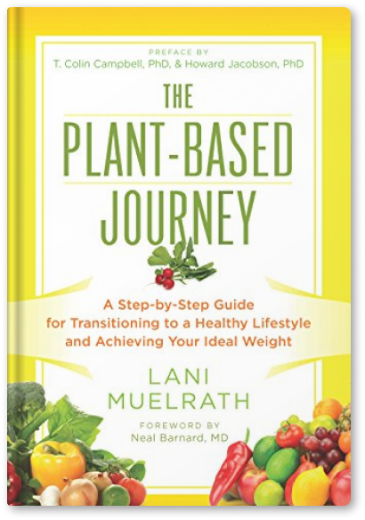 A book called the plant based journey by lani muelrath