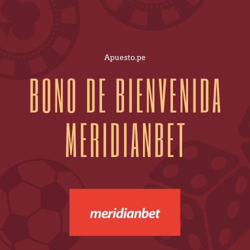 bono de bienvenida meridianbet