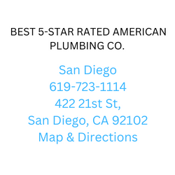 The best 5 star rated american plumbing co. is located in san diego , ca.