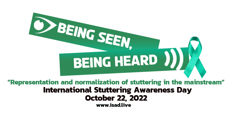 Plakat for den internasjonale dagen for bevissthet om stamming. Grønn tekst: «Å bli sett, å bli hørt». Grafikk med grønt bånd og øye. 22. oktober 2022.