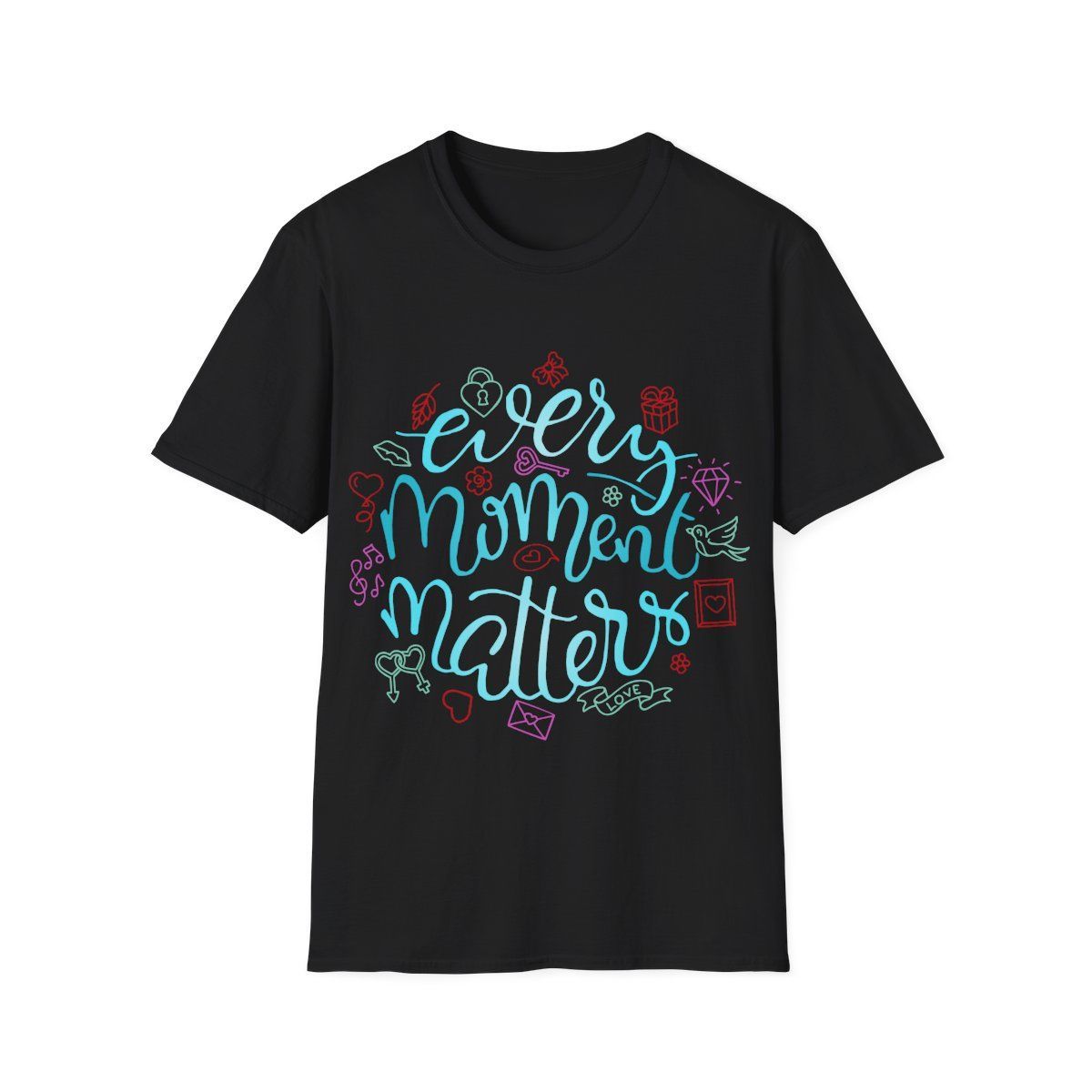 Black t-shirt with the words "every moment matters" in turquoise script surrounded by colorful illustrations.
