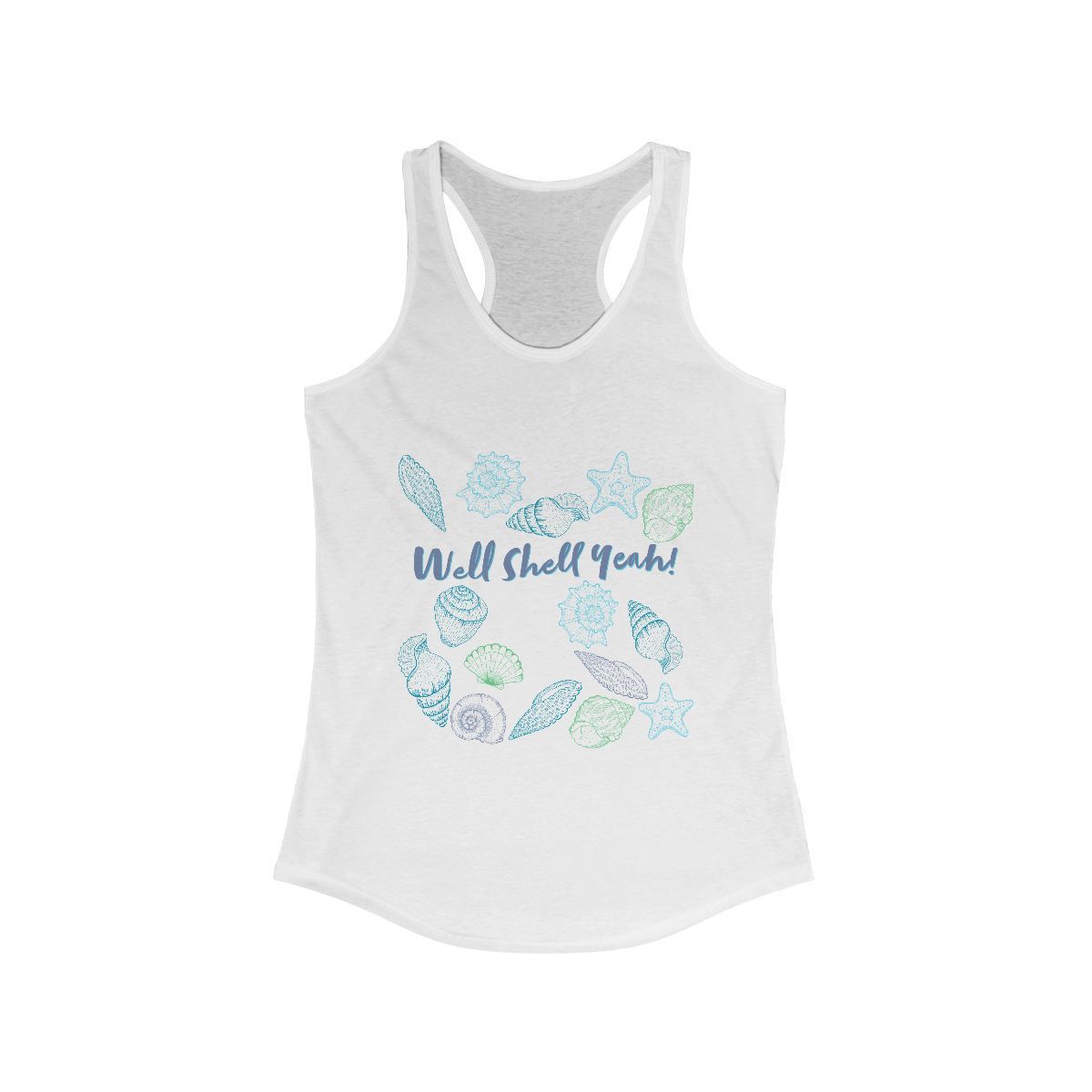 A white tank top with seashells and the words `` well shell yeah ! ''