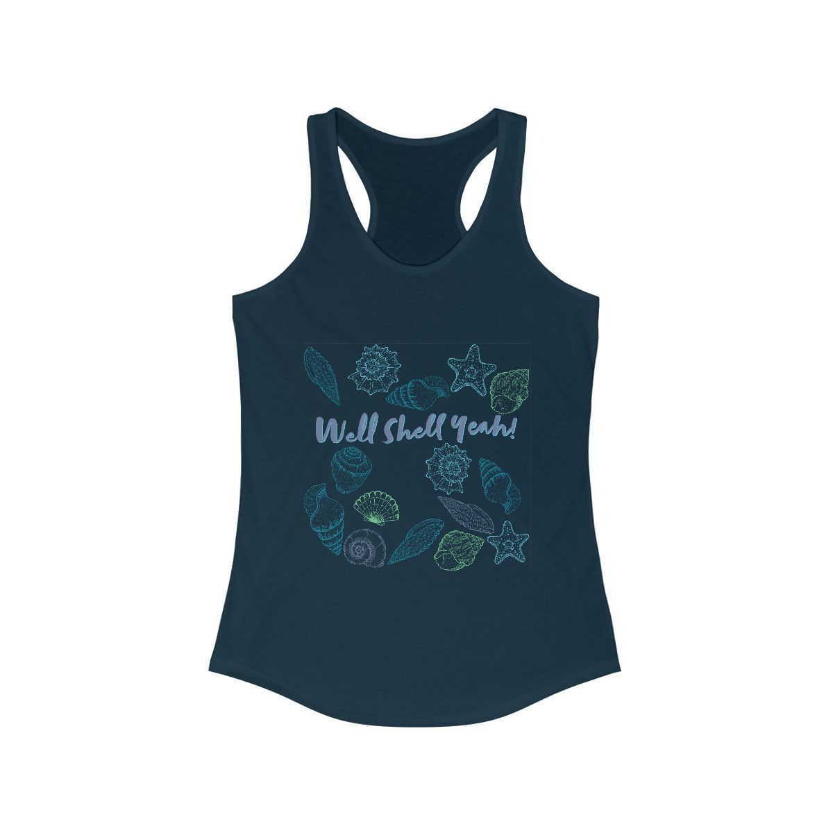 Well Shell Yeah! Coastal Chic Racerback - Unique Beachwear
