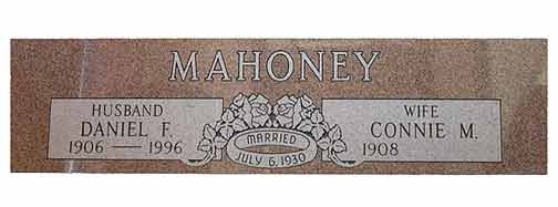Headstone for Daniel F. Mahoney (1906-1996) and Connie M. Mahoney (1908). Married July 6, 1930.