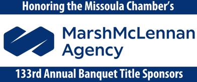The missoula chamber 's 133rd annual banquet title sponsors are marsh mclennon agency