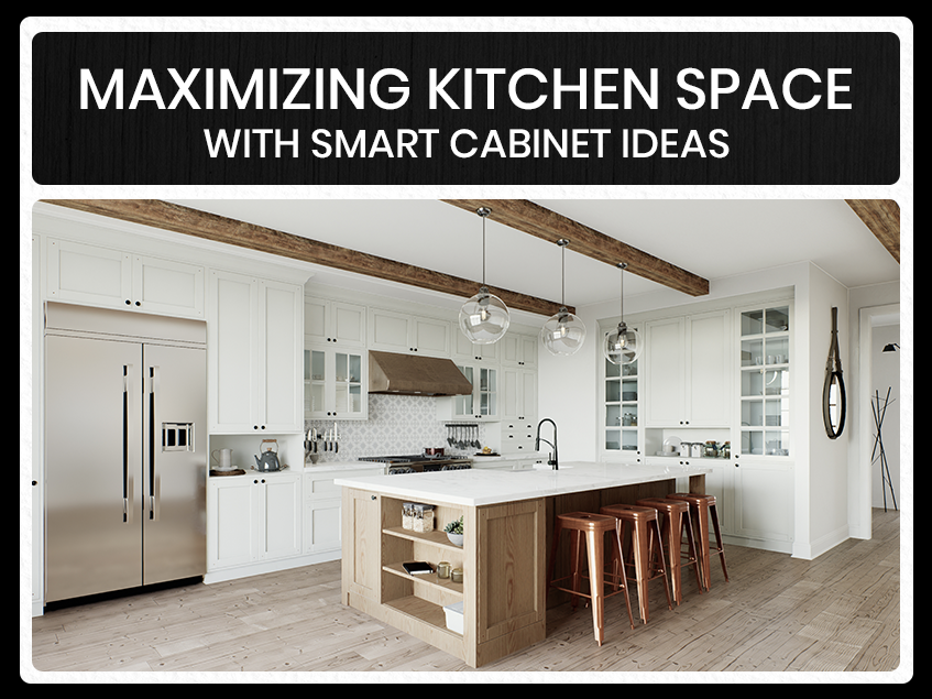 Maximizing Kitchen Space with Smart Kitchen Cabinet Ideas