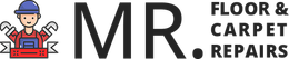 Logo with a cartoon handyman with tools and the text "MR. FLOOR & CARPET REPAIRS."