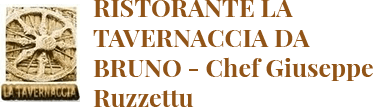 Ristorante La Tavernaccia Da Bruno - Chef Giuseppe Ruzzettu - Roma - Logo