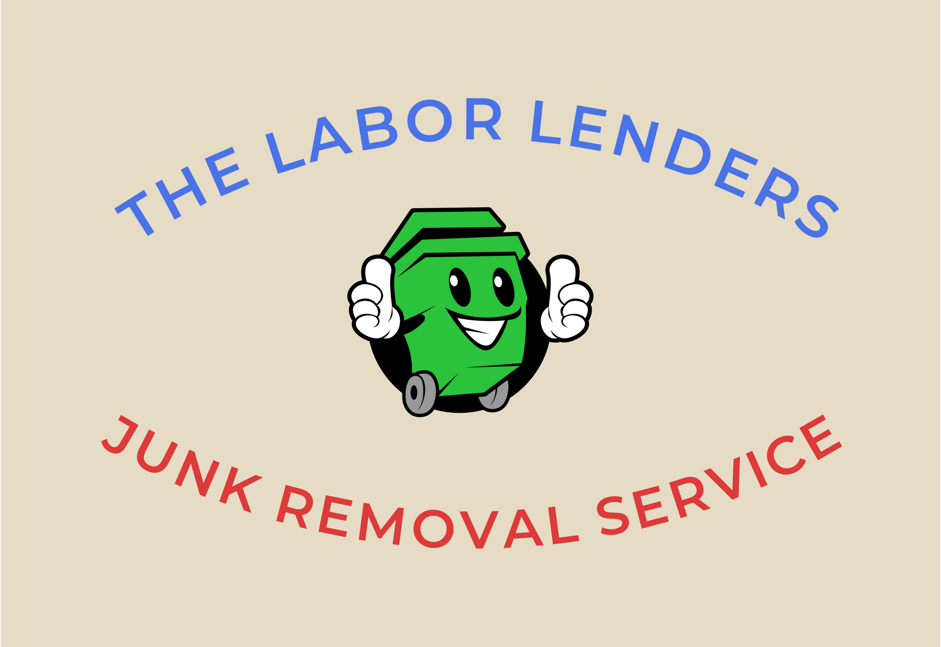 Green trash can character giving a thumbs-up; "The Labor Lenders Junk Removal Service" text.
