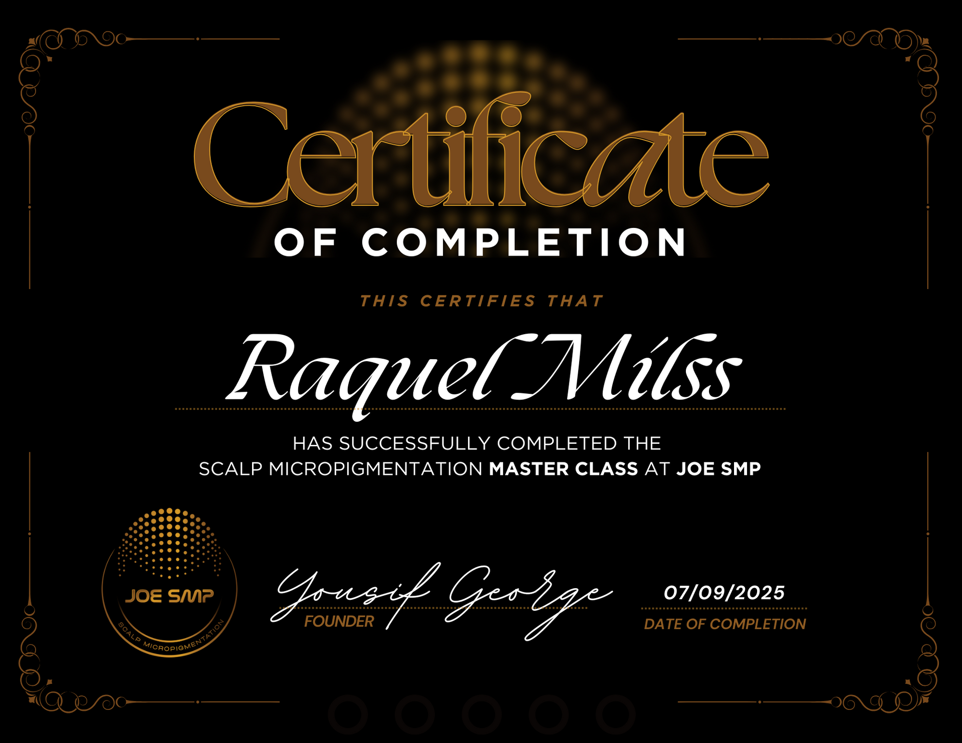 Certificate of Completion for Raquel Milss. Awarded for completing a Scalp Micropigmentation Master Class at JOG SMP.