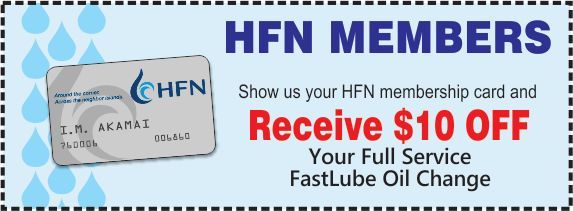 A coupon that says hfn members receive $10 off your full service fastlube oil change