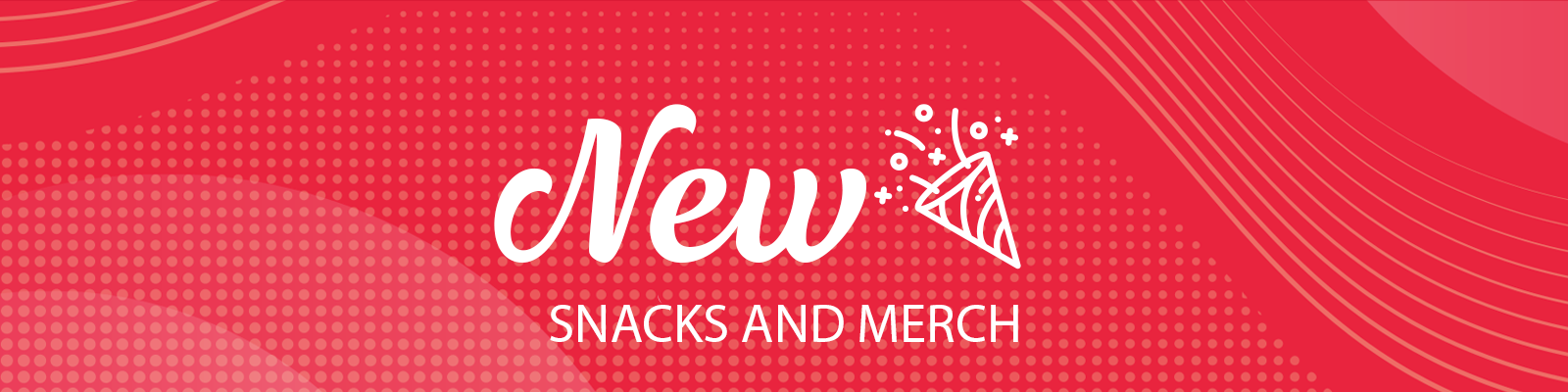 A red background with the words `` new snacks and merch '' on it.