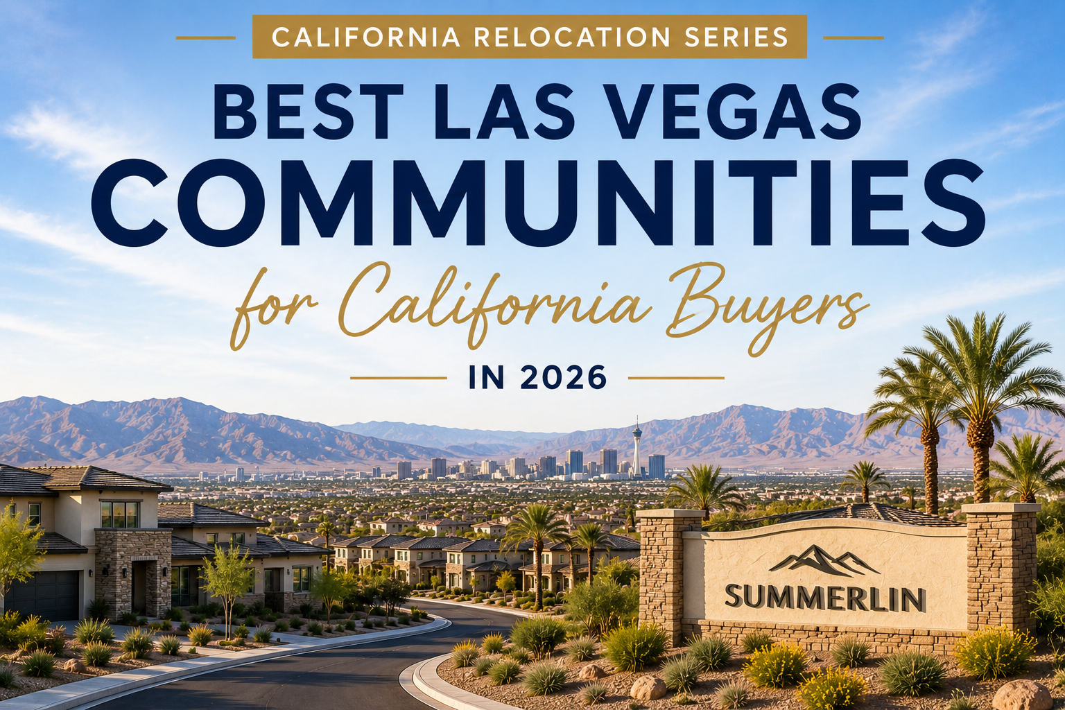 Best Las Vegas Communities for California Transplants