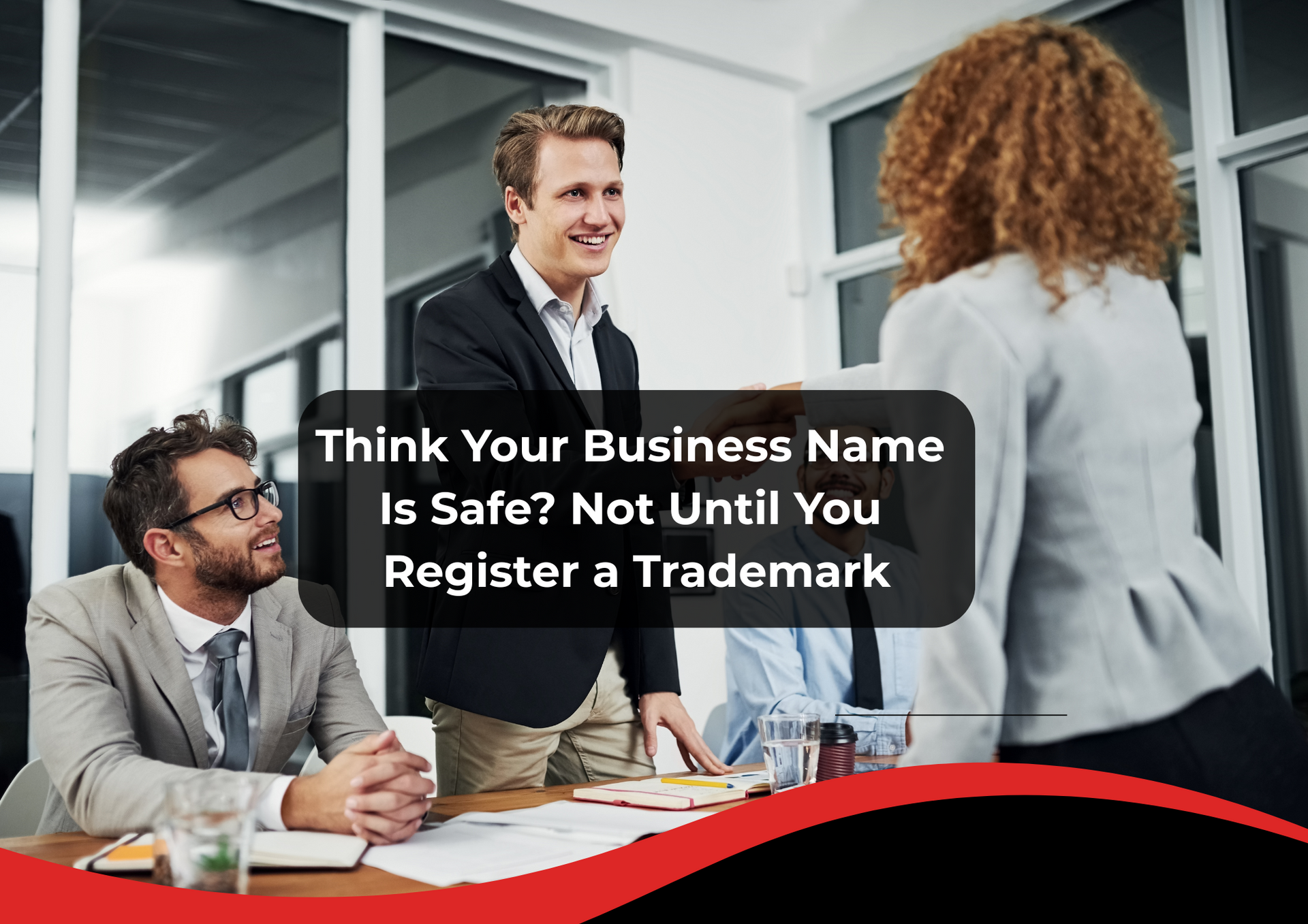 Register a trademark to protect your brand and business name.
