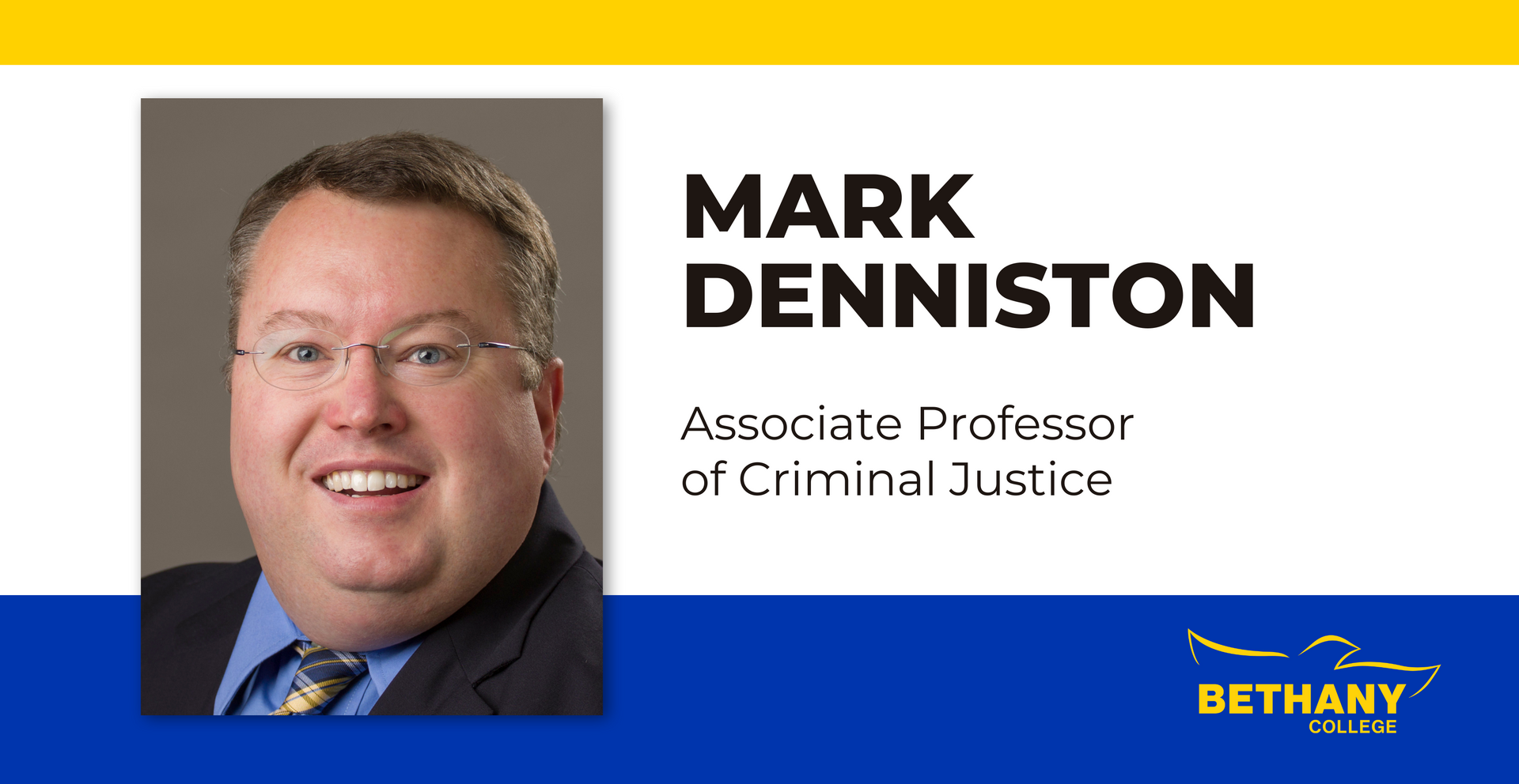 Banner depicting Mark Denniston's headshot with his title of Associate Professor of Criminal Justic.