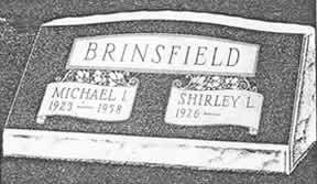 Headstone for Michael I. Brinsfield (1923-1958) and Shirley L. Brinsfield (1926-), engraved with names and dates.