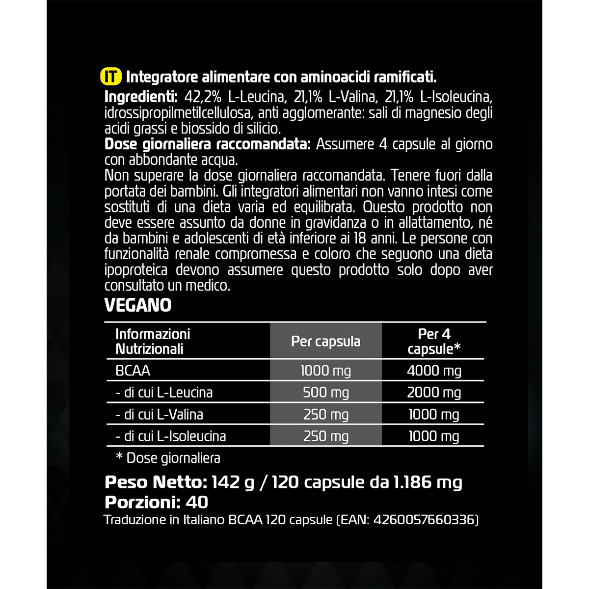 Flacone nero di capsule di BCAA con testo bianco ed etichetta con rapporto 2:1:1. Vegano.
