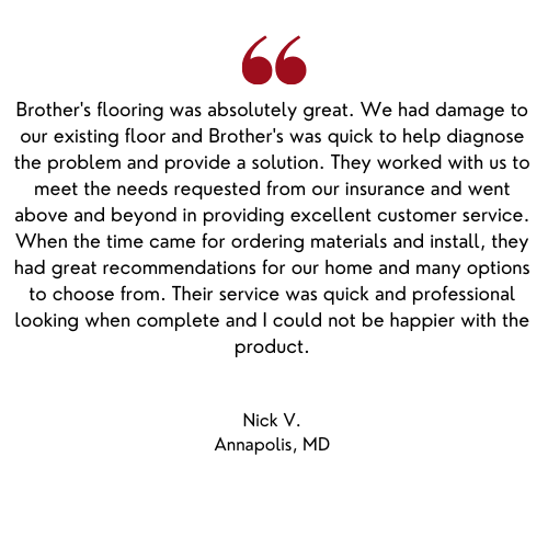 Customer testimonial for Brother's Flooring, Annapolis, MD. Quote praises service, recommendations, and quick installation.