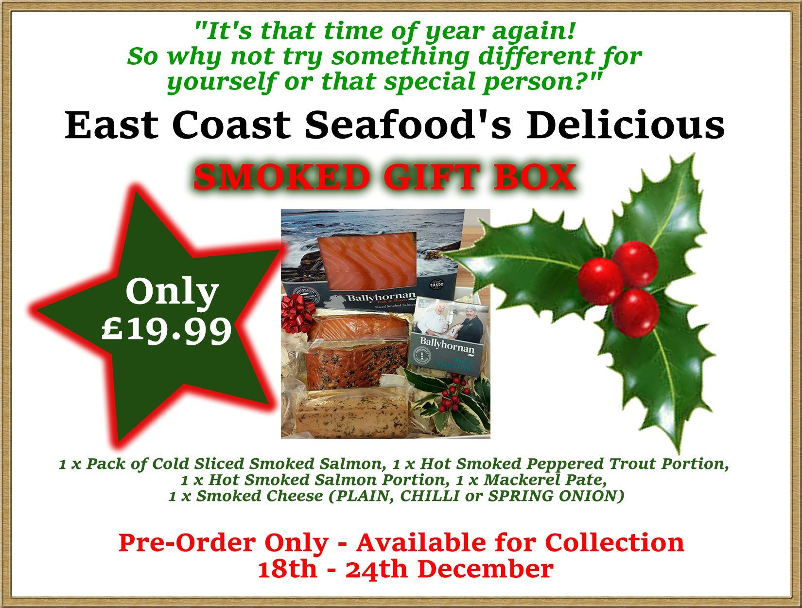 Smoked gift box advertisement: includes smoked salmon, trout, mackerel, cheese, holly, and the price.