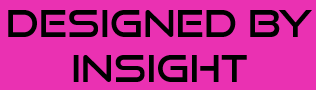 A pink background with black text that says designed by insight