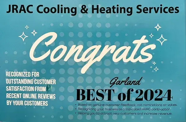 Award for JRAC Cooling & Heating Services in Garland, TX. Recognized for outstanding customer satisfaction. Best of 2024.