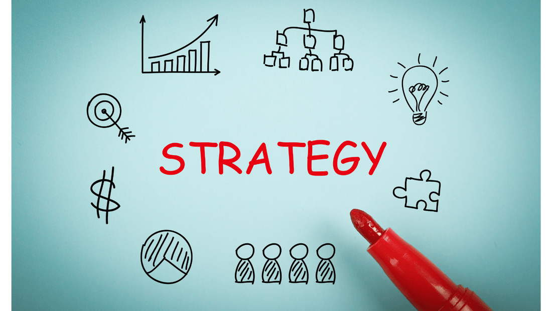 A strong strategy is the heart of your successful business