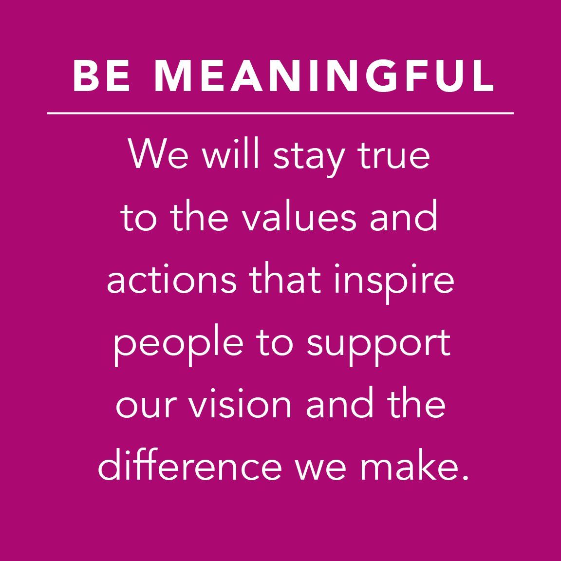 Values inspire people to make a difference