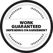 A black and white circle with the words `` work guaranteed depending on agreement '' written inside of it.