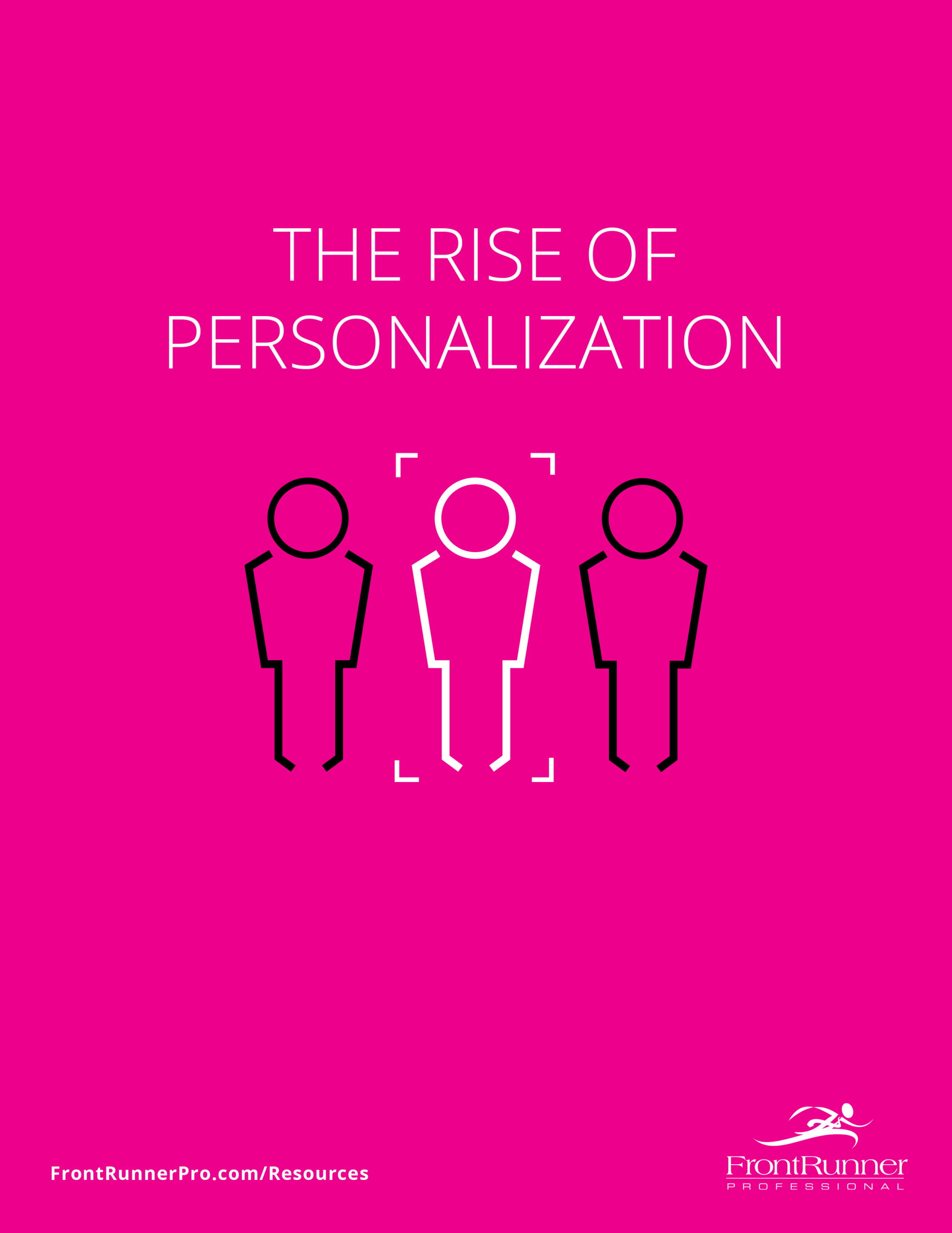The Rise of Personalization