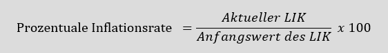 Abbildung der Formel zur Berechnung der prozentualen Inflationsrate, die berechnet wird, indem der aktuelle LIK durch den Anfangswert des LIK geteilt wird.