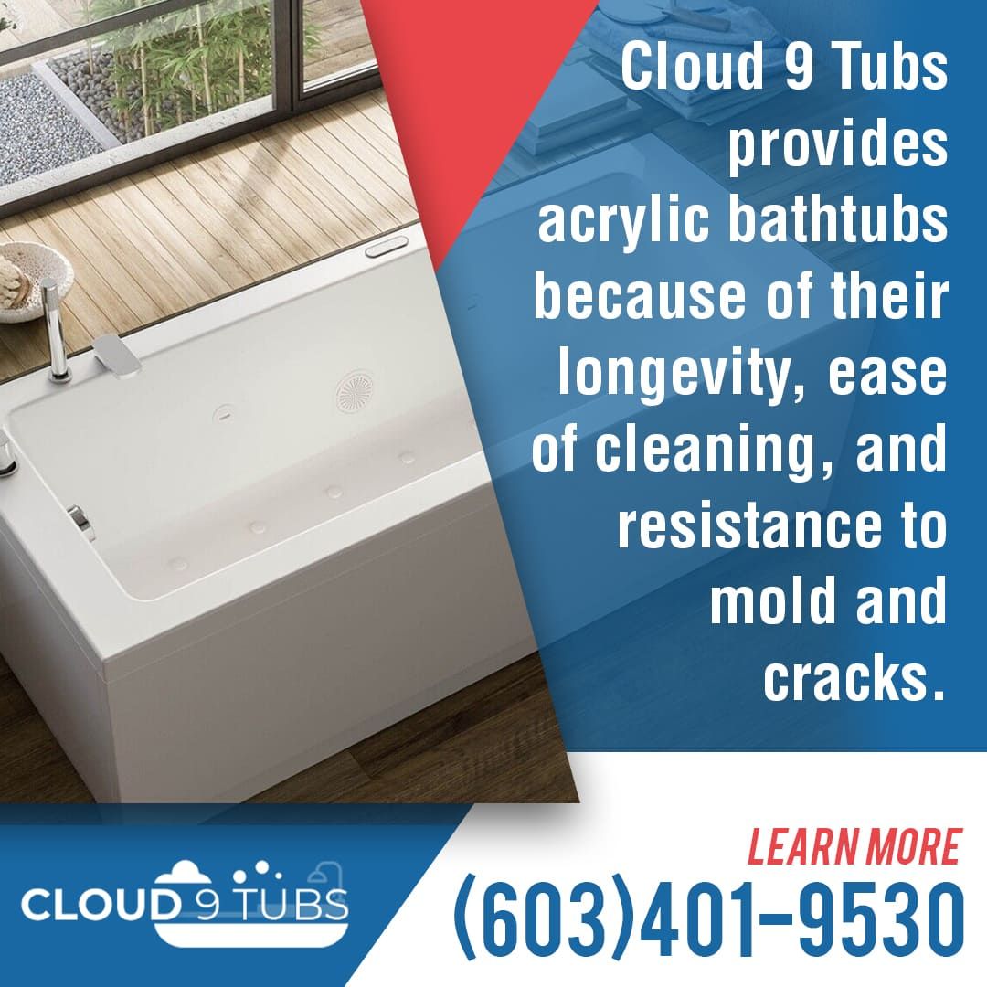 Benefits of acrylic bathtubs from Cloud 9 Tubs