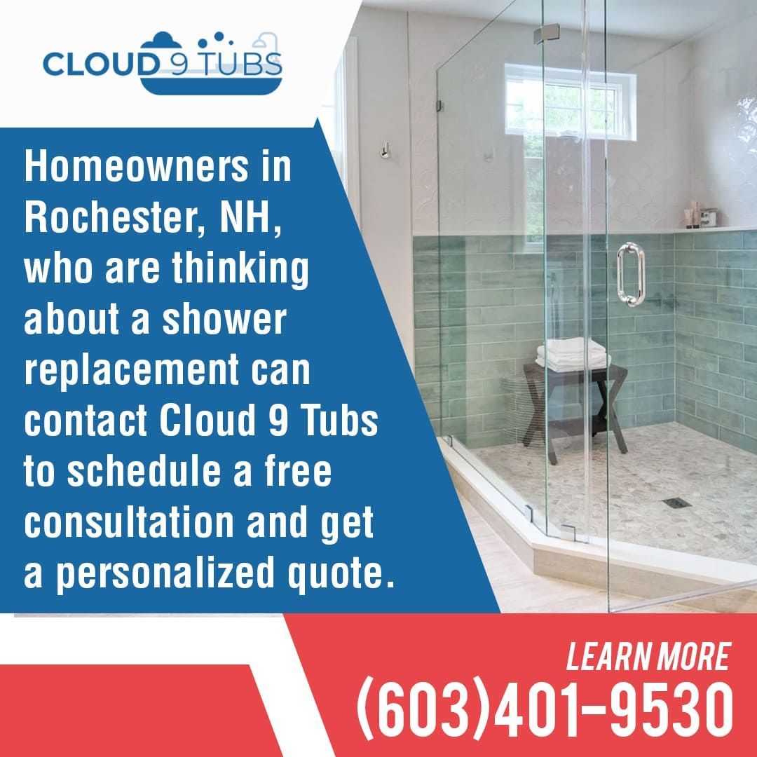 Contact Cloud 9 Tubs for a free shower replacement consultation in Rochester NH