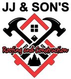 JJ & SON'S Roofing and Construction
