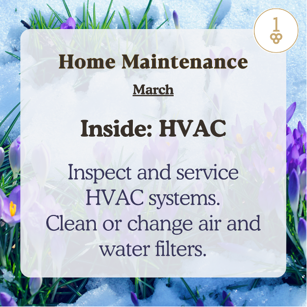 home maintenance march inside hvac inspect and service hvac systems clean or change air and water filters