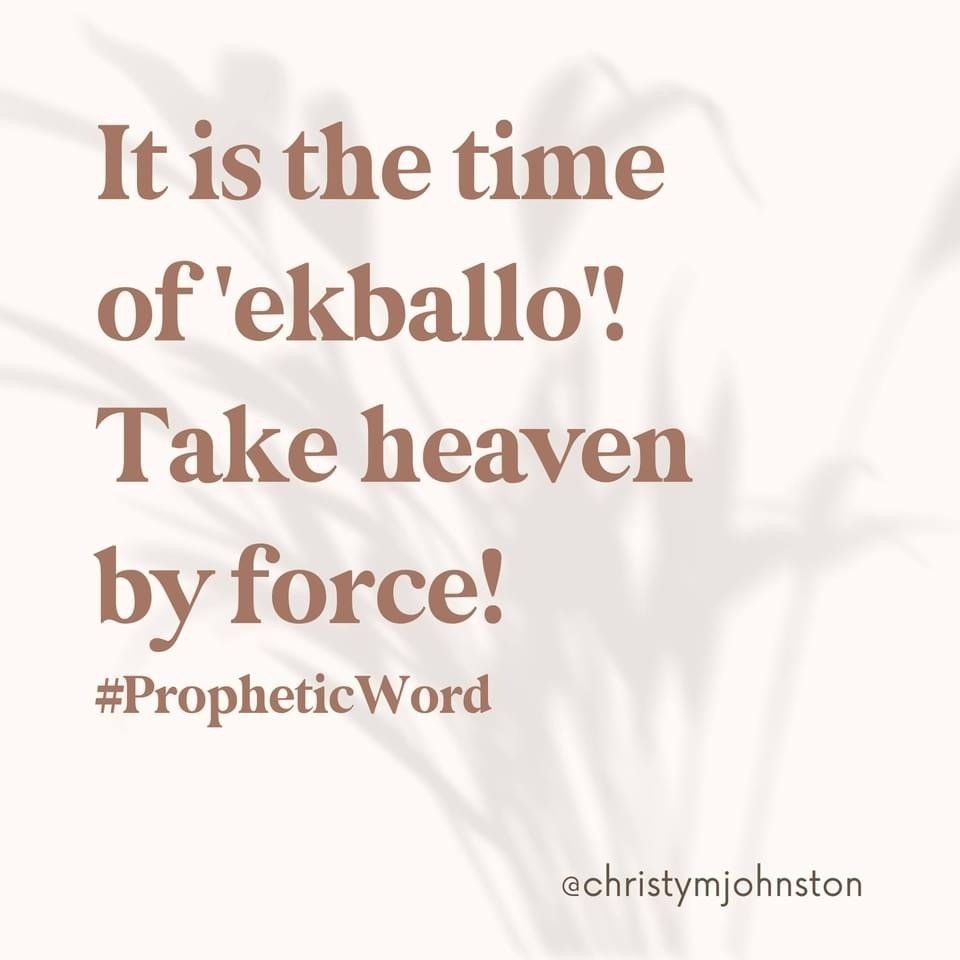 it-is-the-time-of-ekballo-take-heaven-by-force