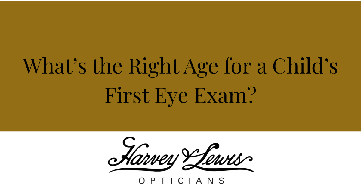 A poster that says what 's the right age for a child 's first eye exam
