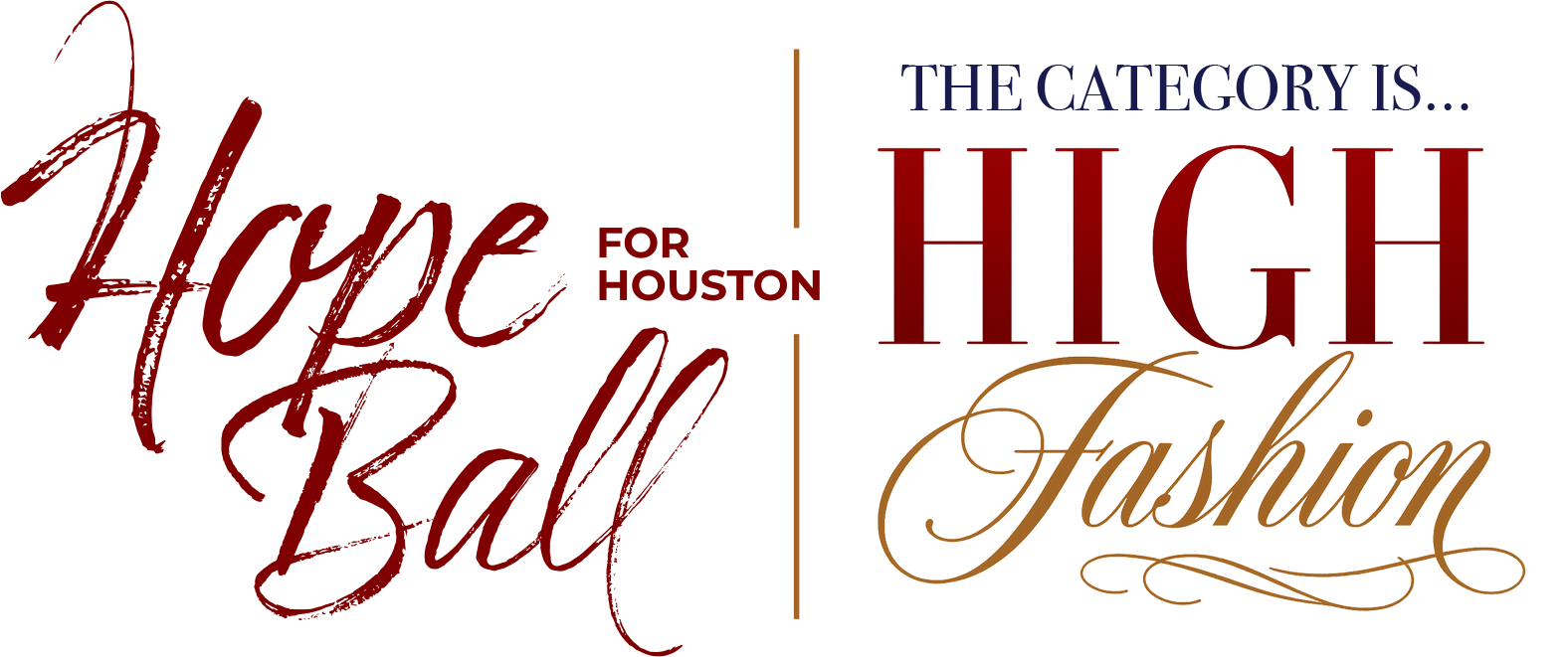 Hope for Houson Ball - The Category Is... High Fashion
