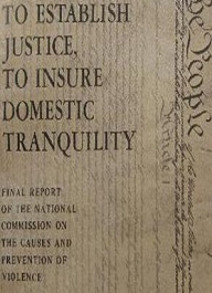 Text from the National Commission on Violence report, including “To Establish Justice” and “We the People.”
