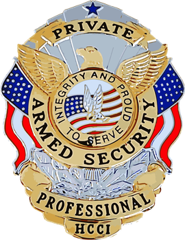 A badge that says private armed security professional hcci