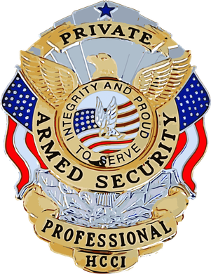 A badge that says private armed security professional hcci