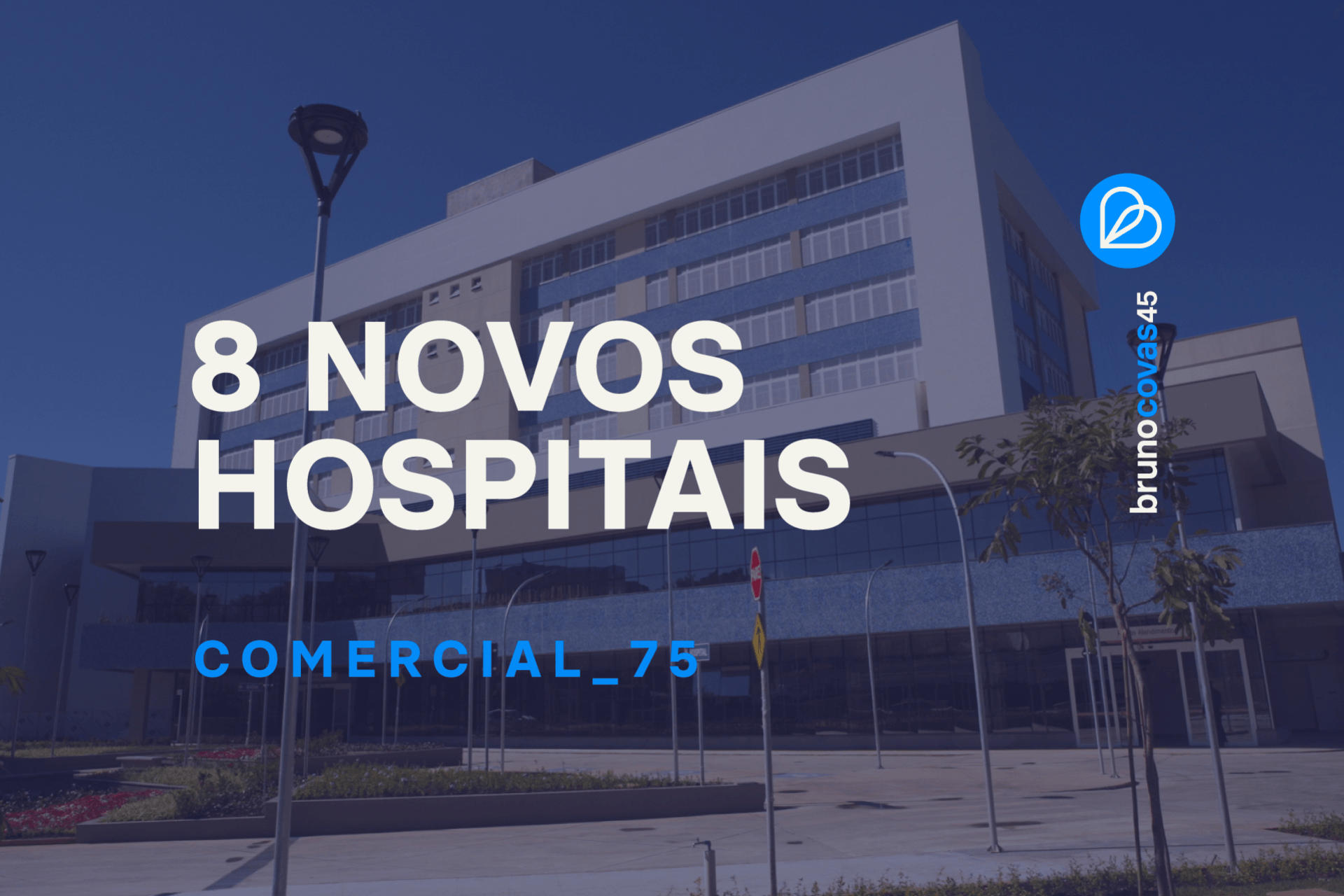 8 novos hospitais