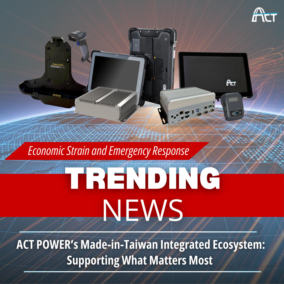 Trending News: ACT POWER’s Taiwan-Built Strength