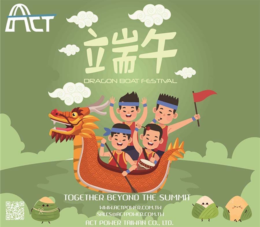 Dragon Boat festival from ACT POWER