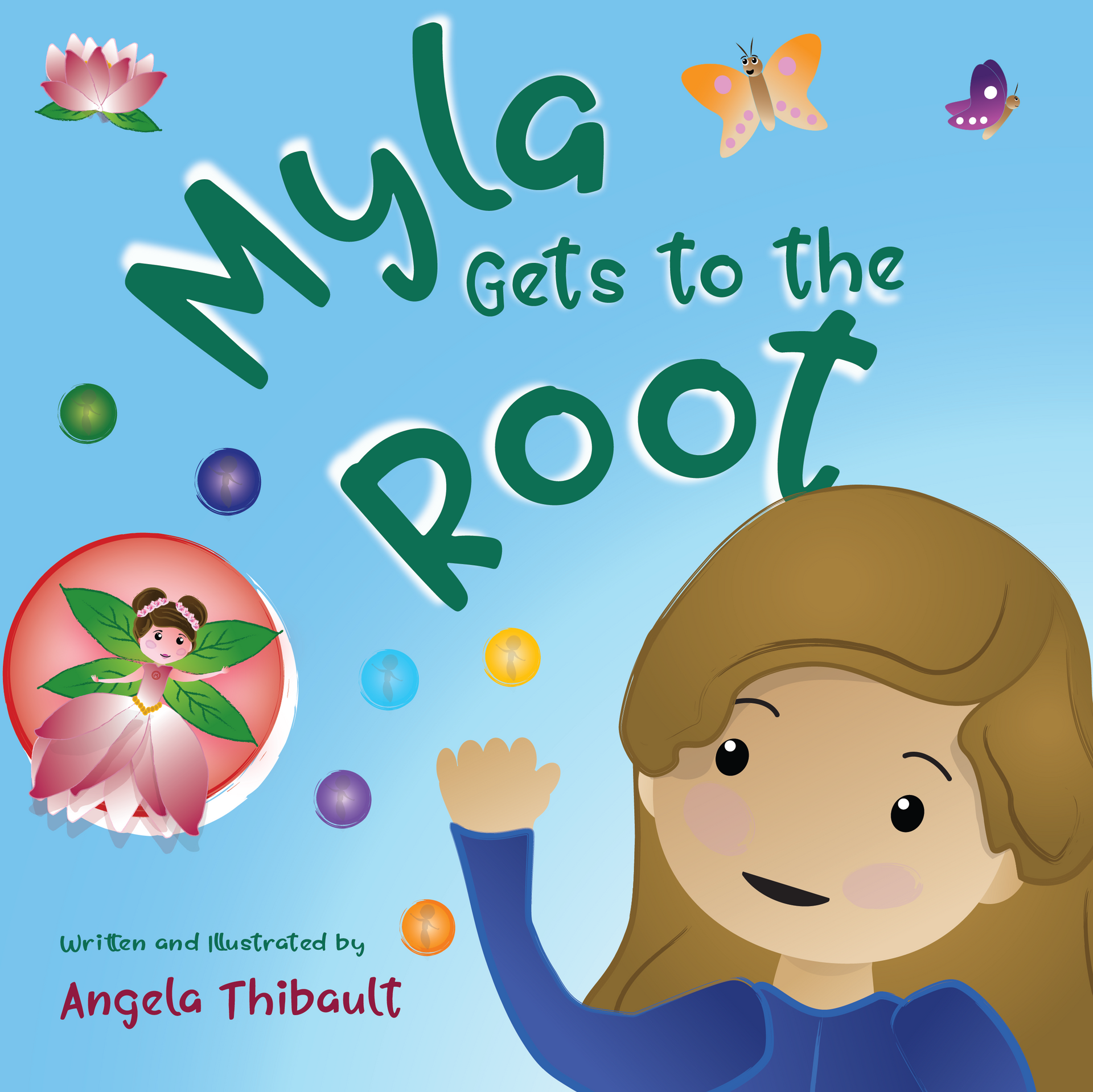 Myla Gets to the Root Children's Illustrated Book