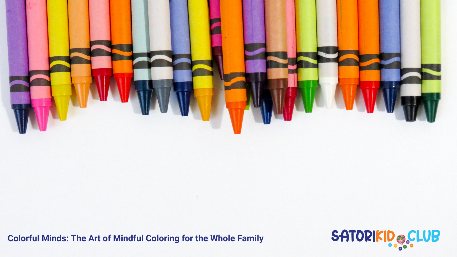 Satori Kid Club Blog Post - Mindful Kids