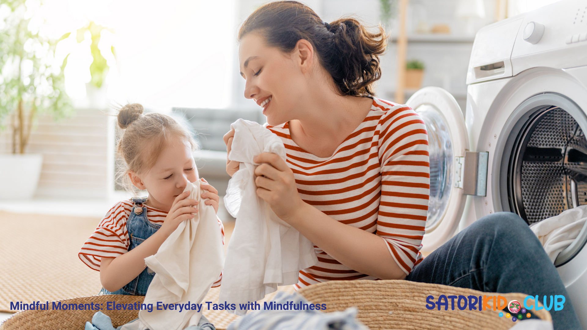 Satori Kid Club Blog Post - Mindful Kids