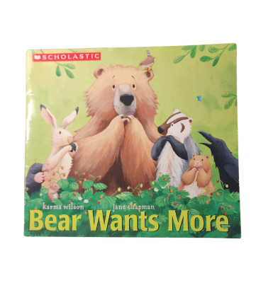 Bear Wants More by Karma Wilson